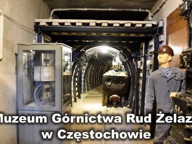 Muzeum Górnictwa Rud Żelaza w Częstochowie